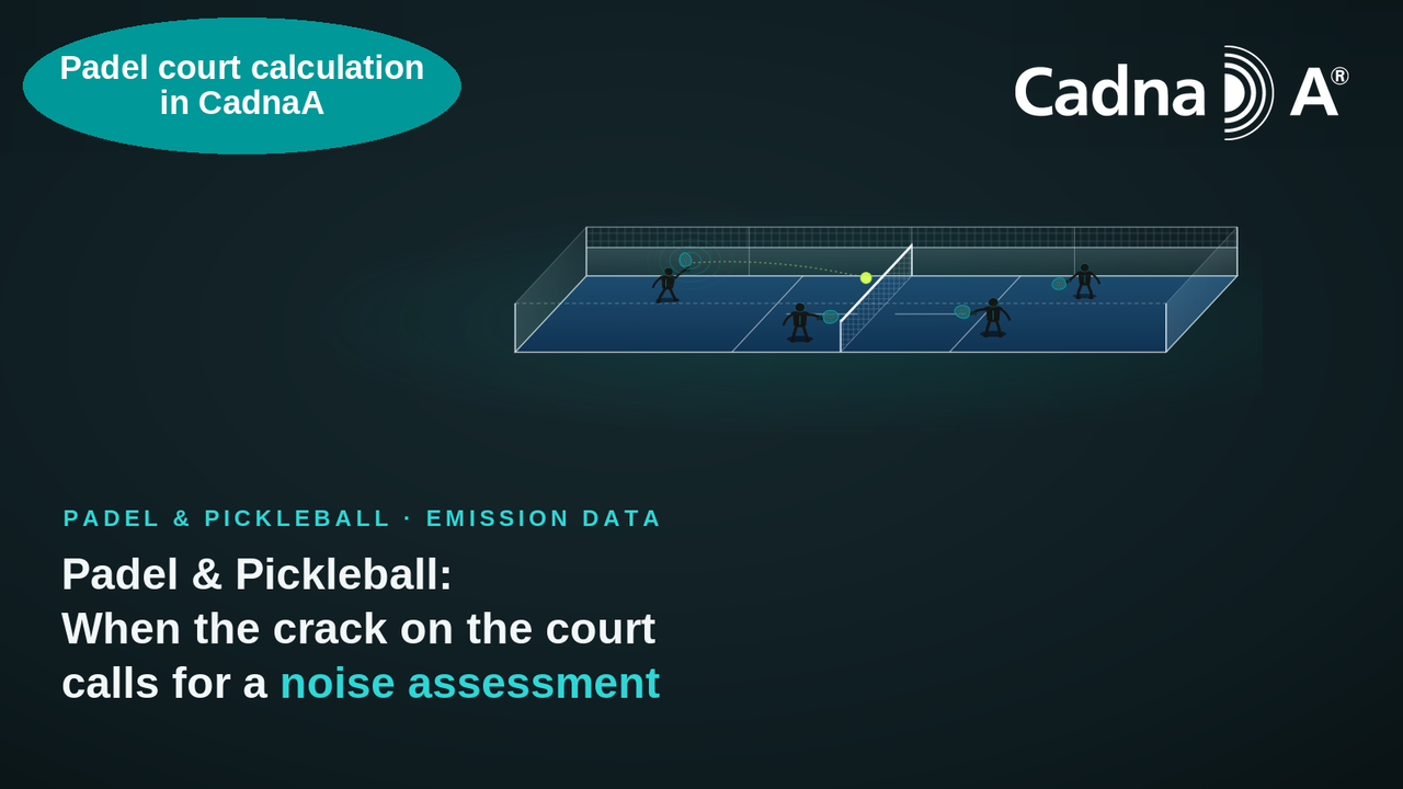 Padel & Pickleball — now in CadnaA Learn how to predict and assess padel and pickleball noise with CadnaA — read the best practice.